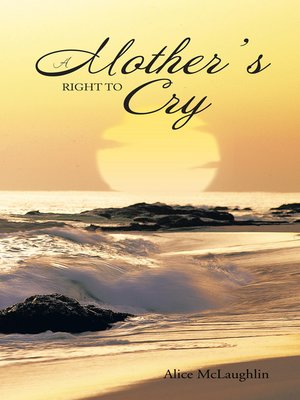 cover image of A Mother's Right to Cry
